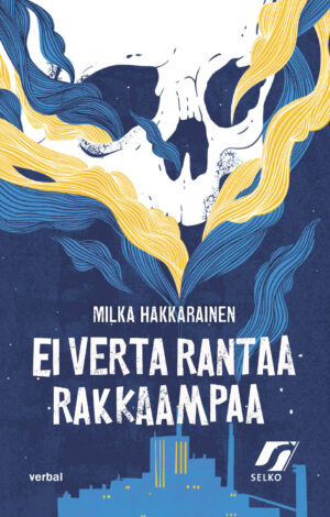 Ei verta rantaa rakkaampaa